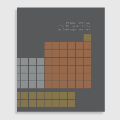 Prima Materia: The Periodic Table in Contemporary Art