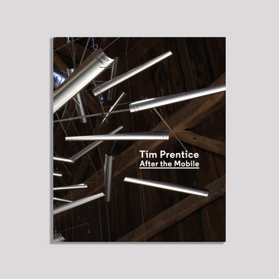 Catalogue: Tim Prentice: After the Mobile