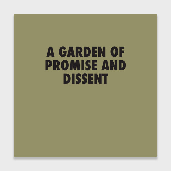 A Garden of Promise and Dissent