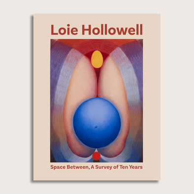 Preorder | Loie Hollowell: Space Between, A Survey of Ten Years