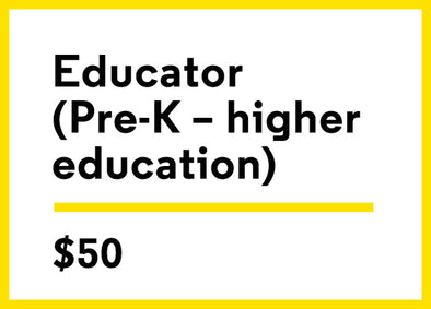Membership: Educator (Pre-K – higher education with a school ID)