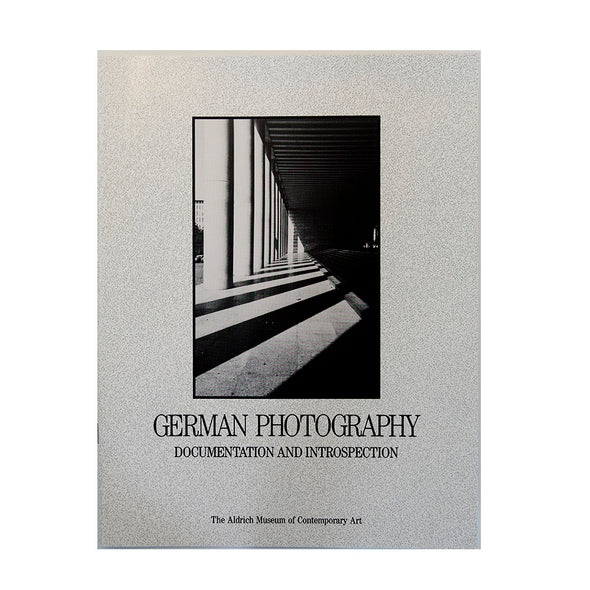 German Photography: Documentation and Introspection