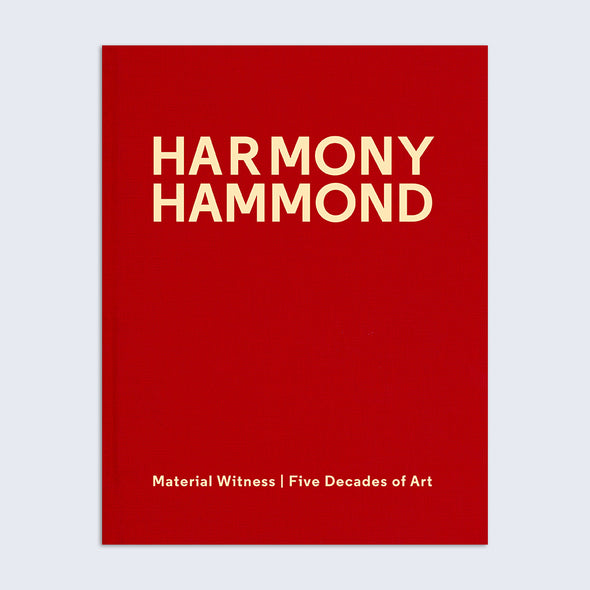 Harmony Hammond: Material Witness, Five Decades of Art