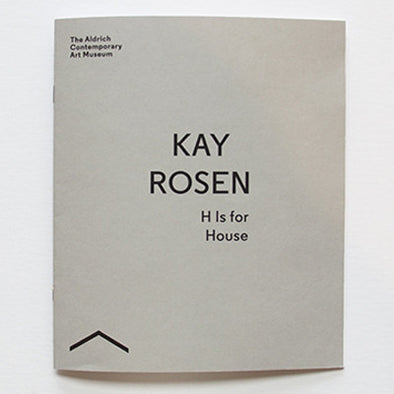 Kay Rosen: H Is for House