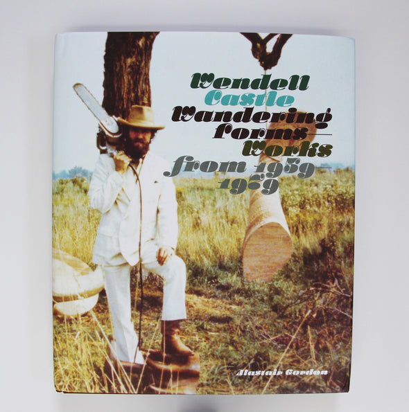 Wendell Castle: Wandering Forms–Works from 1959-1979