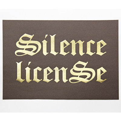 Kay Rosen, Silence License, 2017